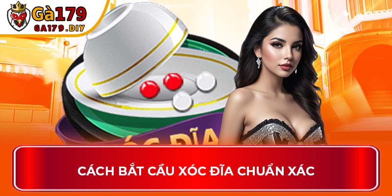 Cách bắt cầu xóc đĩa chuẩn xác